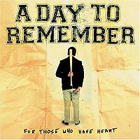 Обложка альбома «For Those Who Have Heart» (A Day to Remember, 2007)