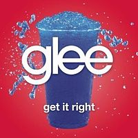 Обложка сингла «Get It Right» (телесериала «Хор», 2011)