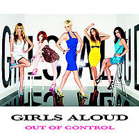 Обложка альбома «Out of Control» (Girls Aloud, 2008)