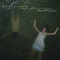 Обложка альбома «Chasing After Shadows… Living with the Ghosts» (Hammock, 2010)