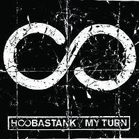 Обложка сингла «My Turn» (Hoobastank, 2008)