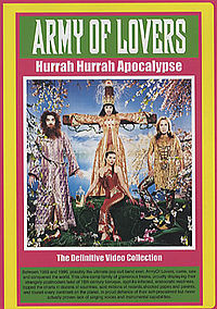 Обложка альбома «Hurrah Hurrah Apocalypse – The Definitive Video Collection» (Army of Lovers, 2005)