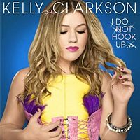 Обложка сингла «I Do Not Hook Up» (Келли Кларксон, 2009)