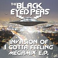 Обложка альбома «Invasion of I Gotta Feeling (Megamix)» (The Black Eyed Peas, 2009)