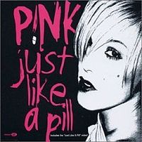 Обложка сингла «Just Like a Pill» (Pink, 2002)