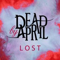 Обложка сингла «Lost» (Dead by April, 2011)