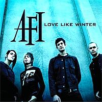Обложка сингла «Love Like Winter» (AFI, 2006)