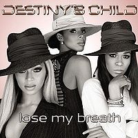 Обложка сингла «Lose My Breath» (Destiny's Child, (2004) )