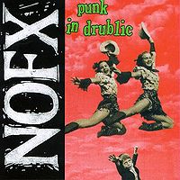 Обложка альбома «Punk in Drublic» (NOFX, 1994)
