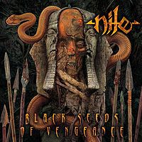 Обложка альбома «Black Seeds of Vengeance» (Nile, 2000)