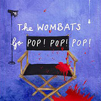Обложка альбома «Go Pop! Pop! Pop!» (The Wombats, 2006)