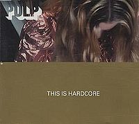 Обложка сингла «This Is Hardcore» (Pulp, 1998)