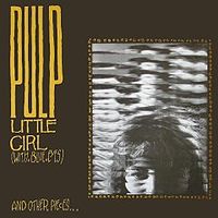 Обложка сингла «Little Girl (With Blue Eyes)» (Pulp, 1985)