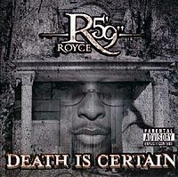 Обложка альбома «Death Is Certain» (Royce da 5'9", 2004)