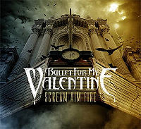 Обложка альбома «Scream Aim Fire» (Bullet for My Valentine, 2008)