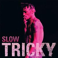 Обложка сингла «Slow» (Tricky, 2008)