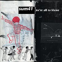 Обложка сингла «We're All to Blame» (Sum 41, (2004))
