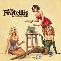 Обложка альбома «Costello Music» (The Fratellis, Costello Music  (2006 / 2007))