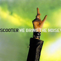Обложка альбома «We Bring The Noise!» (Scooter, 2001)