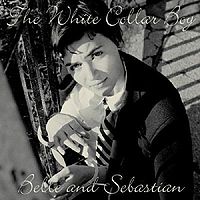 Обложка сингла «White Collar Boy» (Belle & Sebastian, 2006)