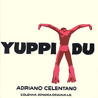 Обложка альбома «Yuppi du» (Адриано Челентано, {{{Год}}})