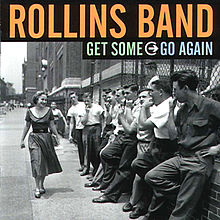 Обложка альбома «Get Some Go Again» (Rollins Band, 2000)