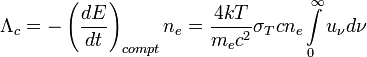 \Lambda _c=-\left(\frac{dE}{dt}\right) _{compt} n_e = \frac{4kT}{m_e c^2}\sigma_T c n_e\int\limits_0^\infty u_{\nu}d\nu