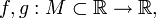 f,g:M\subset \R \to \R,