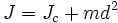 J=J_c+md^2\,\!