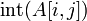 \operatorname{int}(A[i,j])