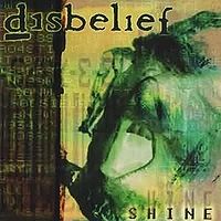 Обложка альбома «Shine» (Disbelief, (2002))