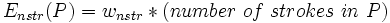 E_{nstr}(P)=w_{nstr}*(number~of~strokes~in~P)