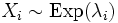 X_i \sim \mathrm{Exp}(\lambda_i)