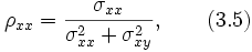 \rho_{xx} = \frac{\sigma_{xx}}{\sigma_{xx}^2+\sigma_{xy}^2},\qquad (3.5)