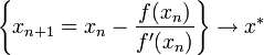 \left\{ x_{n+1}=x_n-\frac{f(x_n)}{f'(x_n)}\right\}\to x^*\!