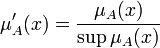 \mu'_A(x) = \frac{\mu_A(x)}{\sup \mu_A(x)}