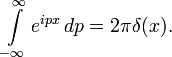 \int\limits_{-\infty}^{\infty}e^{ipx}\,dp=2\pi\delta(x).