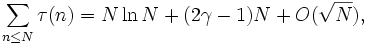 \sum_{n\le N}\tau(n)=N\ln N+(2\gamma-1)N+O(\sqrt N),