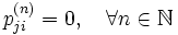 p_{ji}^{(n)} = 0,\quad \forall n \in \mathbb{N}
