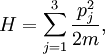  H = \sum_{j=1}^3 \frac{p_j^2}{2m}, 