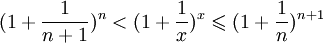 (1+\frac{1}{n+1})^n&amp;lt;(1+\frac{1}{x})^x\leqslant (1+\frac{1}{n})^{n+1}