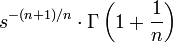  s^{-(n+1)/n} \cdot \Gamma\left(1+\frac{1}{n}\right)