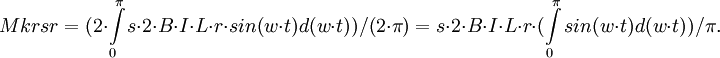 Mkrsr=(2 ¢dot ¢intlimits_0^< ¢pi>s ¢dot 2 ¢dot B ¢dot I ¢dot L ¢dot r ¢dot sin(w¢dot t) d(w¢dot t))/(2 J_a=(1/2)¯s 2 ¯s B ¯s I ¯s L ¯s r ¯s (¯s ¯limits_0^ < ¯pi>sin(w¯s t) d(w¯s t))/ ¯s.” width=”” height=””></p><p><img decoding=