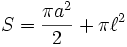 S=\frac{\pi a^2}2+\pi \ell^2