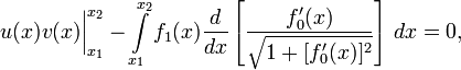 u(x)v(x)\bigg|_{x_1}^{x_2}-\int\limits_{x_1}^{x_2} f_1(x)\frac{d}{dx}\left[\frac{f_0'(x)}{\sqrt{1+[f_0'(x)]^2}}\right]\,dx=0,