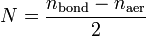 ~N={\frac{n_{\rm{bond}}-n_{\rm{aer}}}{2}}