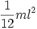 \frac{1}{12}ml^2