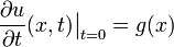 \dfrac{\partial u}{\partial t}(x,t)\big|_{t=0}=g(x)