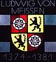 1374-1381LudwigVonMeissen.jpg