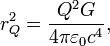 
r_{Q}^{2} = \frac{Q^{2}G}{4\pi\varepsilon_{0} c^{4}},
